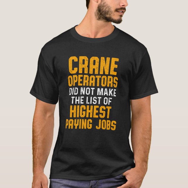 Crane Operator List Funny Driver Sweat T-Shirt (Front)