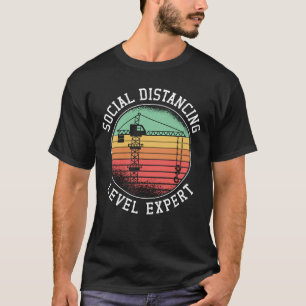 Crane Operator Social Distance Level Expert Retro T-Shirt