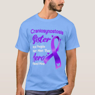 Craniosynostosis Sister Most People Never Meet The T-Shirt