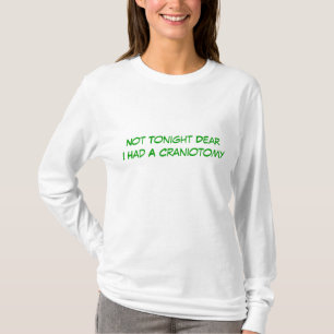 Craniotomy T-Shirt