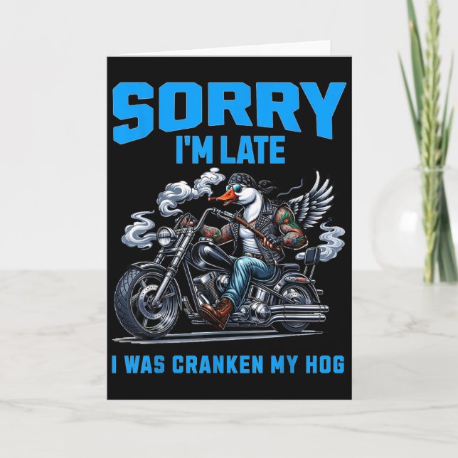 Cranken My Hog Funny Sarcasm Late Quotes Cool Bike Card (Front)