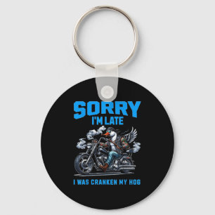 Cranken My Hog Funny Sarcasm Late Quotes Cool Bike Key Ring