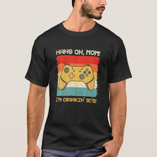 Crankin' 90'S Hardcore Gamer T-Shirt (Front)