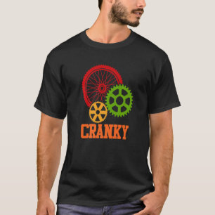 Cranky Bicycle Cycling Cycle Riding Biking  Graphi T-Shirt