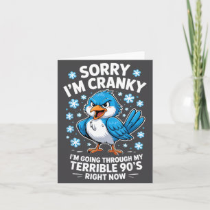 Cranky Bird Terrible 90s Funny Quote Design Card