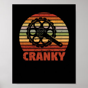 Cranky Funny Bicycle Lover Crank Cycling Biker Poster