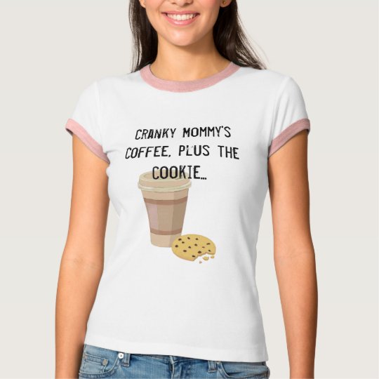 Cranky Mummy's Coffee with Cookie T-shirt