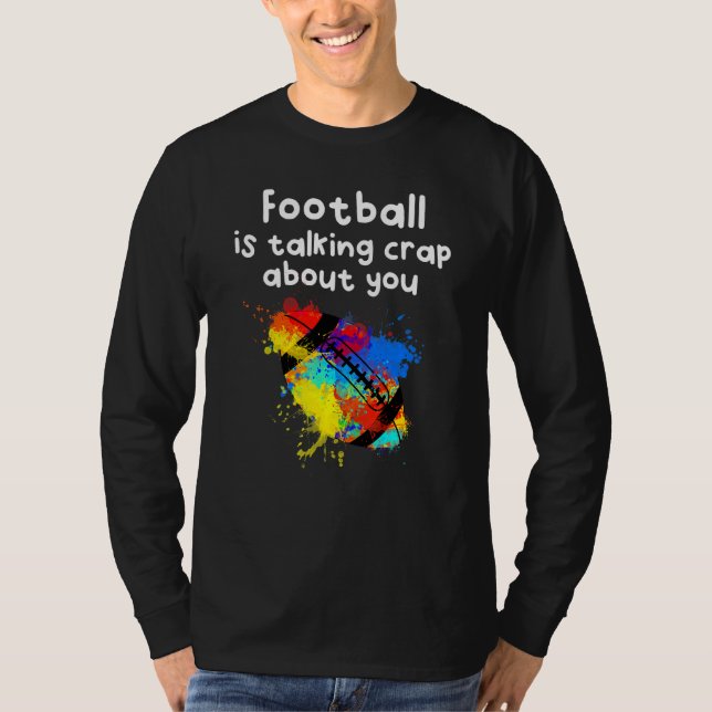 Crap Football Talking T-Shirt (Front)