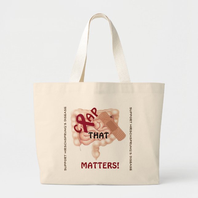 Crap That Matters! Support Hirschsprung's Disease Large Tote Bag (Front)