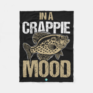 Crappie Fishing In A Crappie Mood Gift Idea Fleece Blanket