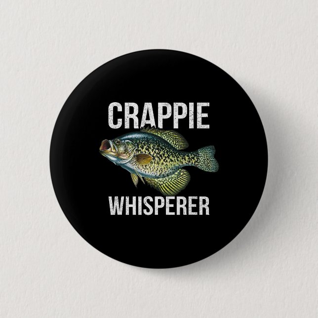 Crappie Whisperer  6 Cm Round Badge (Front)