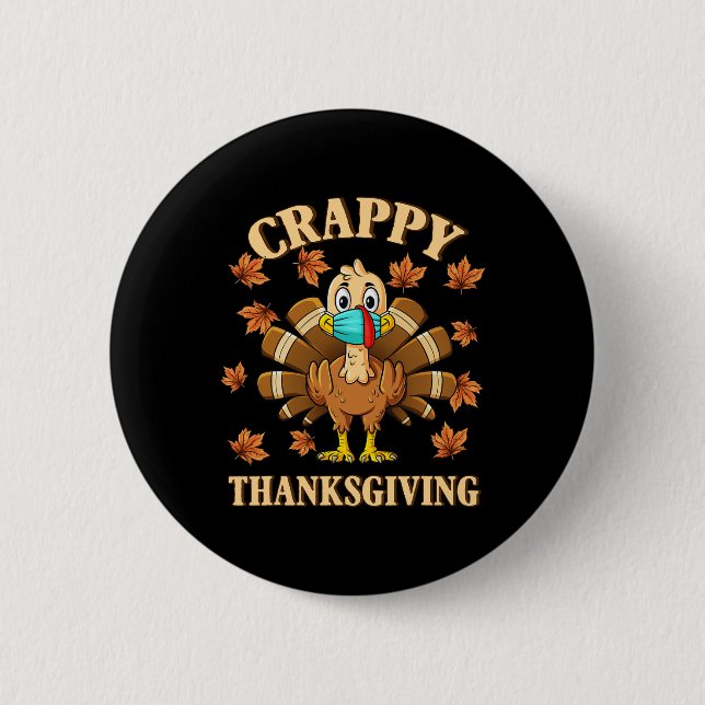 Crappy Thanksgiving Turkey Wearing A Mask Boys Gir 6 Cm Round Badge (Front)