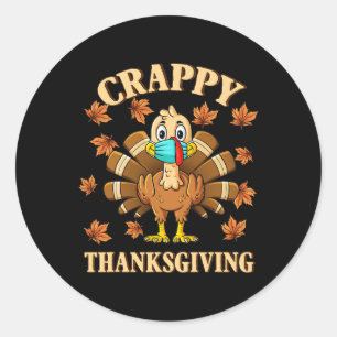 Crappy Thanksgiving Turkey Wearing A Mask Boys Gir Classic Round Sticker