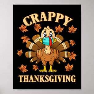 Crappy Thanksgiving Turkey Wearing A Mask Boys Gir Poster