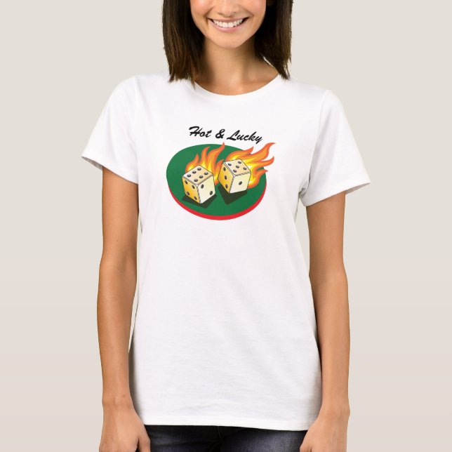 Craps and Gambling_Flaming Dice_Hot & Lucky T-Shirt (Front)