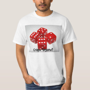 Craps Anyone T-Shirt