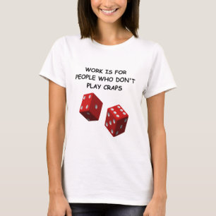 craps joke T-Shirt
