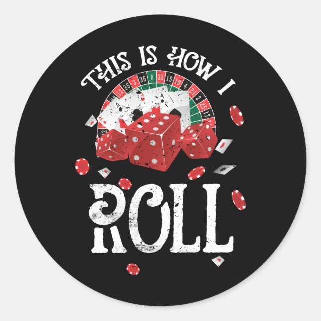 Craps This Is How I Roll Classic Round Sticker (Front)