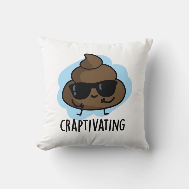 Craptivating Funny Cool Poop Pun  Cushion (Front)