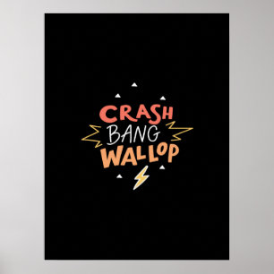 crash bang wallop poster