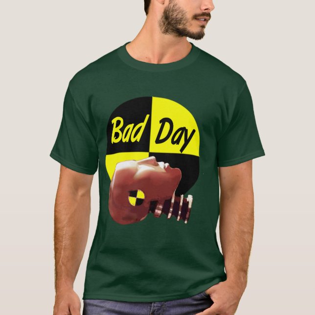 crash_test_dummy bad day T-Shirt (Front)