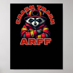 Crash Trash. Aircraft Rescue Firefighters (arff) S Poster
