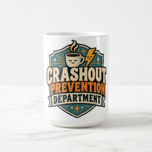 Crashout Prevention Department Coffee Mug