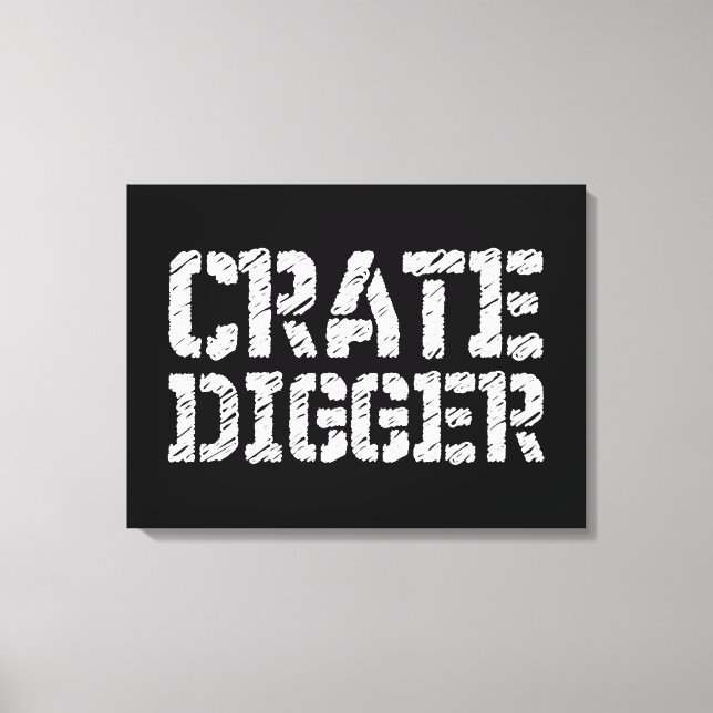 Crate Digger Canvas Print (Front)