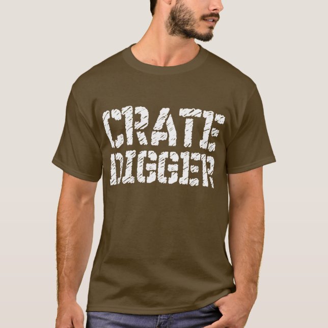 Crate Digger T-Shirt (Front)