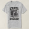 Crate Digger Vinyl Addict Junkie DJ Humor T-Shirt