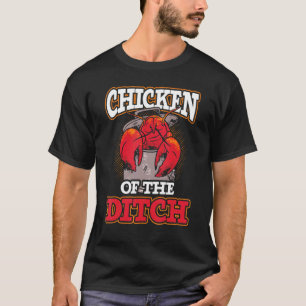 Crawdad Crawfish Festival Chicken of the Ditch T-Shirt