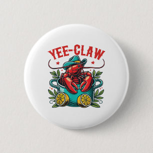 Crawfish Boil Cowboy Hat Texas Louisiana Party Yee 6 Cm Round Badge