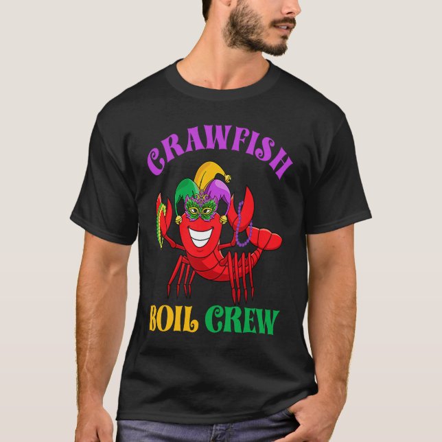 Crawfish Boil Crew  Mardi Gras Carnival New Orlean T-Shirt (Front)