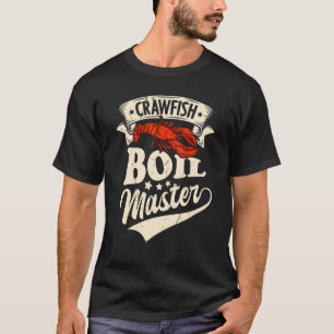 Crawfish Boil Master Crayfish Seafood Party T-Shirt