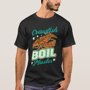 Crawfish Boil Master Eat Crawfish Quotes Vintage B T-Shirt
