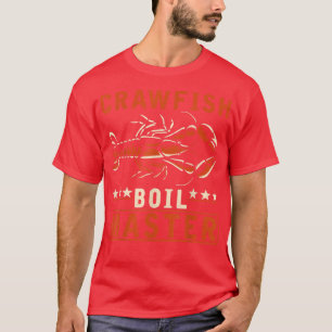 Crawfish Boil Master Funny Crayfish Cook  T-Shirt