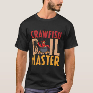 Crawfish Boil Masters Cajun Festivals Seafood Love T-Shirt