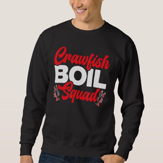 Crawfish Boil Squad Crayfish Mudbug Cajun Festival Sweatshirt (Front)