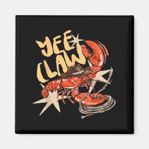 Crawfish Cowboy Yee Claw Crayfish Lobster Western Magnet