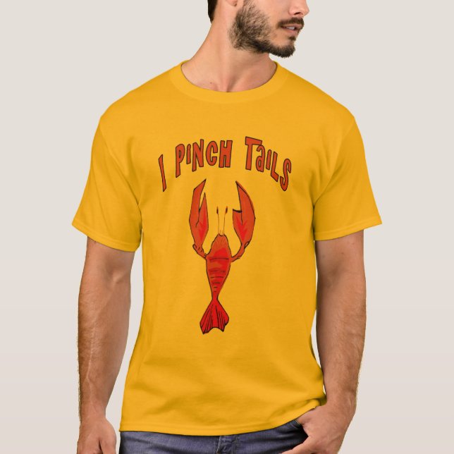 Crawfish I Pinch Tails T-Shirt (Front)