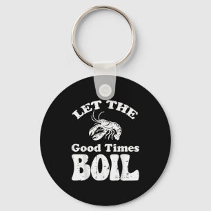 Crawfish Let Good Times Boil Funny Crayfish Men Wo Key Ring