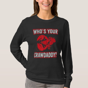 Crawfish Mardi Grass Whos Your Crawdaddy T-Shirt