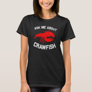 Crawfish Men Women Crayfish Crawfish Eating T-Shirt