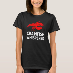 Crawfish Men Women Crayfish Crawfish Eating T-Shirt