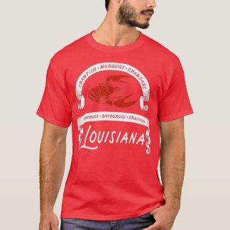 Crawfish Mudbug Crawdads Crayfish Louisiana  T-Shirt