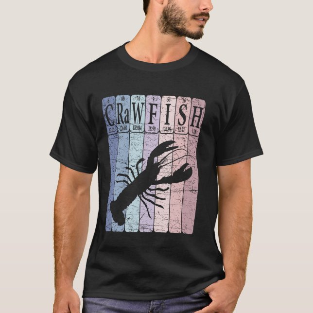 Crawfish Periodic Table Elements Crayfish T-Shirt (Front)