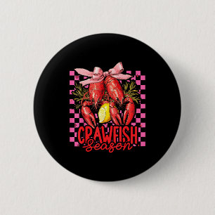 Crawfish Season Crawfish Boil Lobster Cajun Men Wo 6 Cm Round Badge