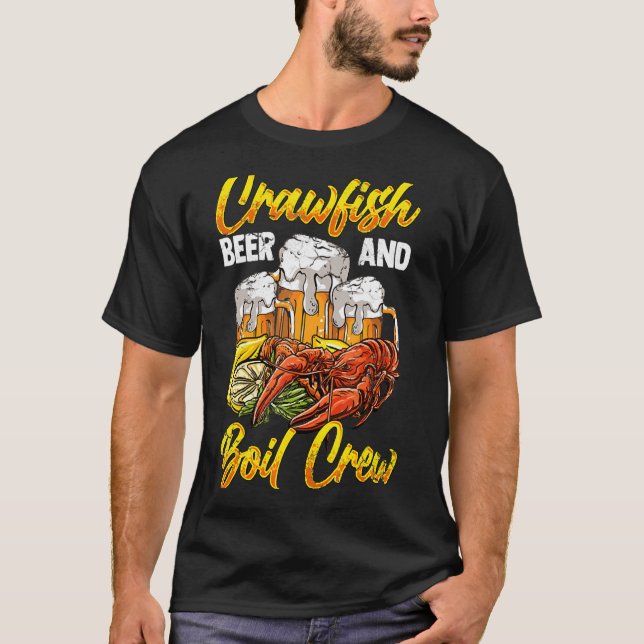Crawfish With Beer And Boil Crew  Crayfish Daddy T-Shirt (Front)