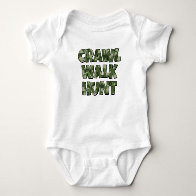 Crawl Walk Hunt funny baby boy shirt (Front)