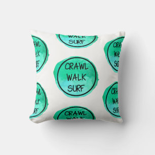 Crawl Walk Surf with Green Design Cushion